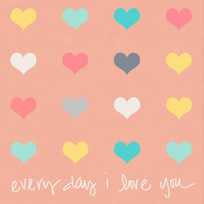 Picture of EVERYDAY I LOVE YOU ON PINK