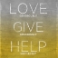 Picture of LOVE GIVE HELP