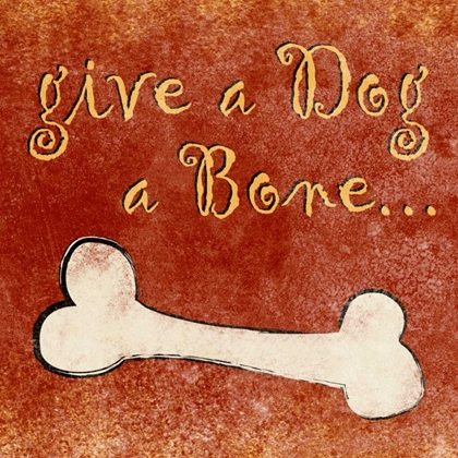 Picture of GIVE A DOG A BONE