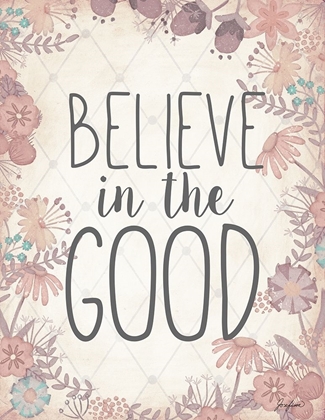 Picture of BELIEVE IN THE GOOD