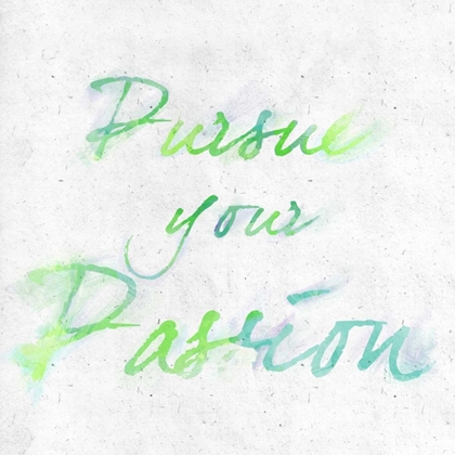 Picture of PURSUE YOUR PASSION BORDER