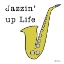Picture of JAZZIN UP LIFE