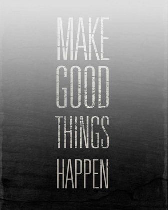 Picture of MAKE THINGS HAPPEN