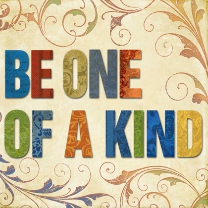 Picture of BE ONE OF A KIND