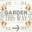 Picture of GARDEN THIS WAY