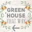 Picture of GREEN HOUSE THAT WAY