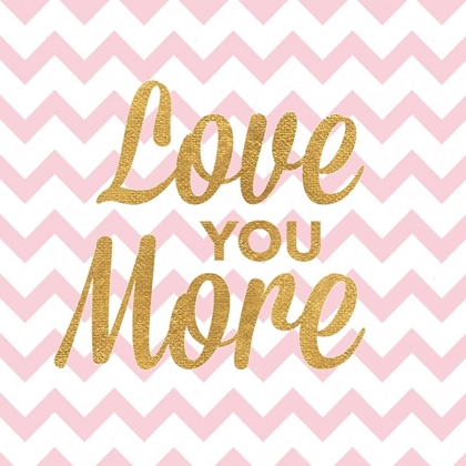 Picture of LOVE YOU MORE