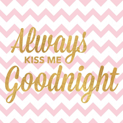 Picture of ALWAYS KISS ME GOODNIGHT