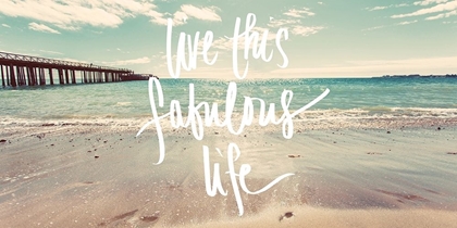 Picture of LIVE THIS FABULOUS LIFE