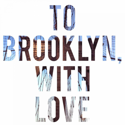Picture of TO BROOKLYN WITH LOVE