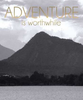 Picture of ADVENTURE IS WORTHWILE BW 2