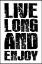 Picture of LIVE LONG