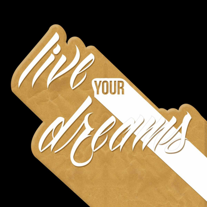 Picture of LIVE YOUR DREAMS GOLD