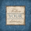 Picture of FOLLOW YOUR DREAMS BLUE