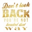 Picture of DONT LOOK BACK GOLD