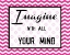 Picture of IMAGINE WITH ALL YOUR MIND