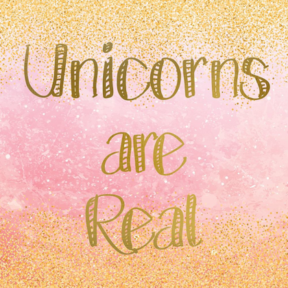 Picture of UNICORNS ARE REAL 2