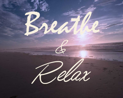 Picture of BREATHE AND RELAX