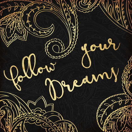 Picture of FOLLOW YOUR DREAMS