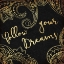 Picture of FOLLOW YOUR DREAMS