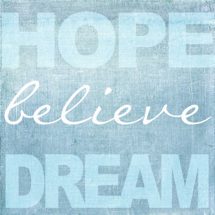 Picture of HOPE BELIEVE DREAM BLUE