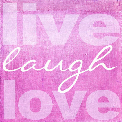 Picture of LIVE LAUGH LOVE PINK