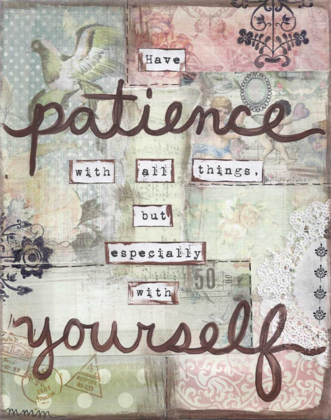 Picture of HAVE PATIENCE