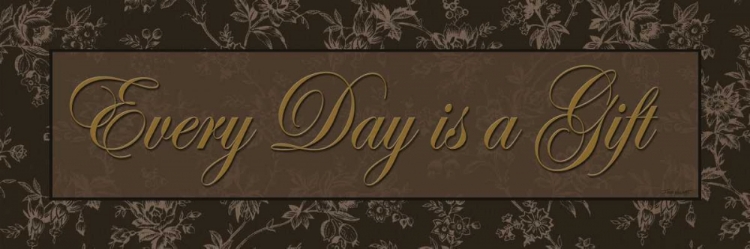 Picture of EVERY DAY IS A GIFT
