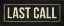 Picture of LAST CALL