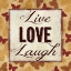 Picture of LIVE LOVE LAUGH