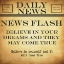 Picture of NEWS FLASH BELEIVE