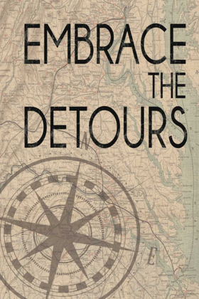 Picture of EMBRACE THE DETOURS