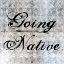 Picture of GOING NATIVE