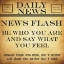 Picture of NEWS FLASH BE WHO YOU ARE