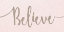 Picture of BELIEVE