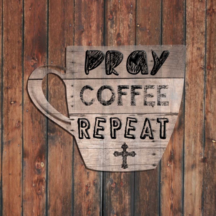 Picture of PRAY COFFEE REPEAT