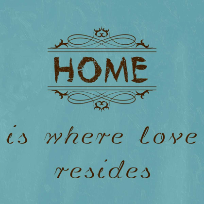 Picture of HOME IS WHERE LOVE RESIDES