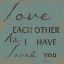 Picture of LOVE EACH OTHER