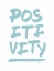 Picture of POSITIVITY