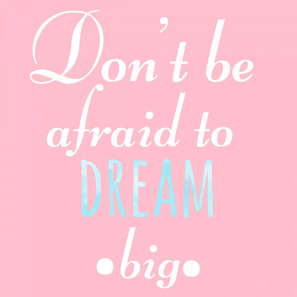 Picture of DREAM BIG