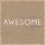 Picture of BE AWESOME