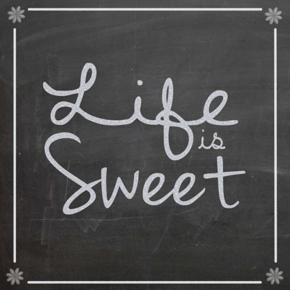 Picture of LIFE IS SWEET