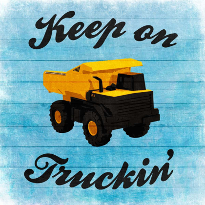 Picture of KEEP TRUCKIN