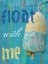 Picture of FLOAT WITH ME