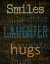Picture of SMILES LAUGHTER HUGS