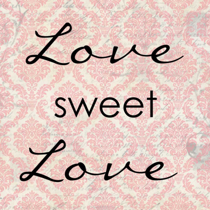 Picture of LOVE SWEET LOVE