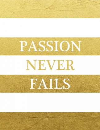 Picture of PASSION NEVER ENDS