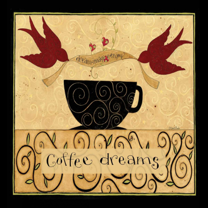 Picture of I DREAMS OF COFFEE