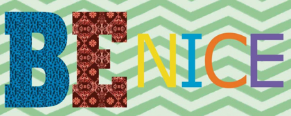 Picture of BE NICE