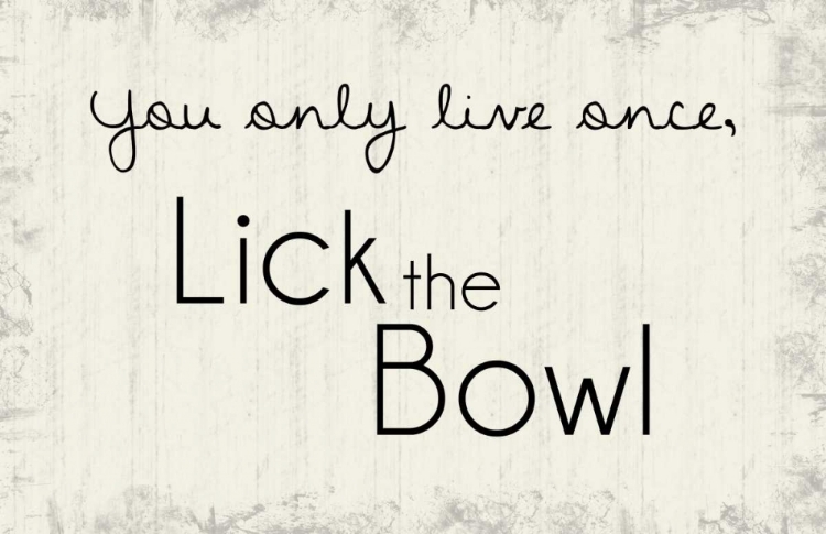 Picture of LICK THE BOWL